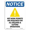 Signmission OSHA Notice Sign, Hot Work Permits Are With Symbol, 14in X 10in Decal, 10" W, 14" H, Portrait OS-NS-D-1014-V-13532